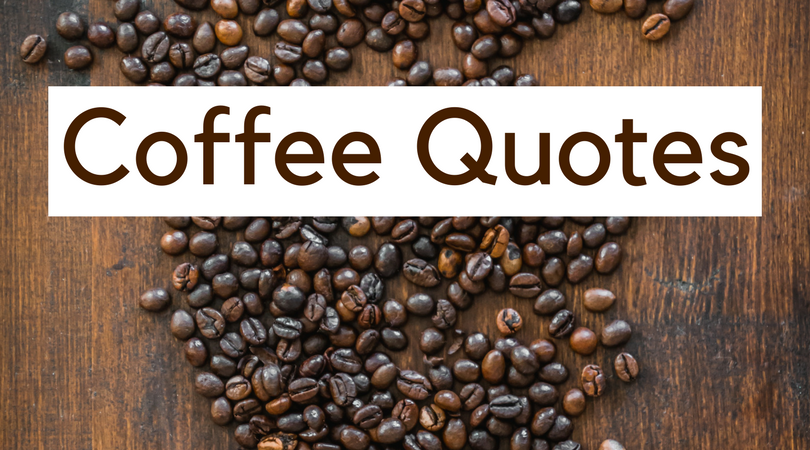 The Best Coffee Quotes